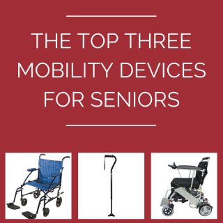 Mobility Devices for Seniors